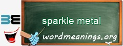 WordMeaning blackboard for sparkle metal